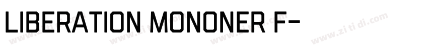 liberation mononer f字体转换